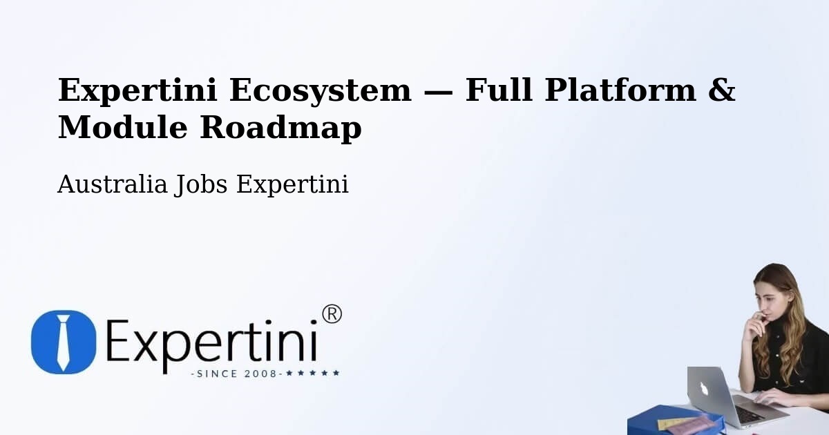Expertini Ecosystem — Full Platform & Module Roadmap – Turner
